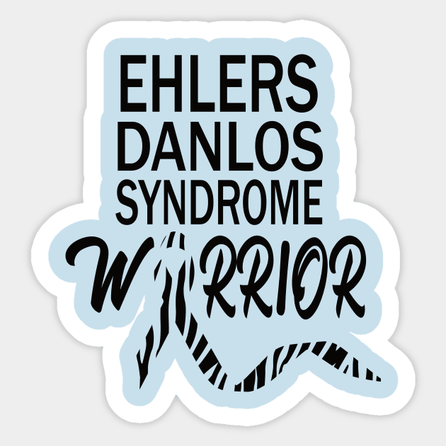 Ehlers danlos syndrome warrior...Eds awareness gift Sticker by DODG99